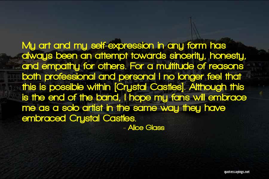 Art And Self Expression Quotes By Alice Glass Art And Self Expression Quotes By Alice Glass