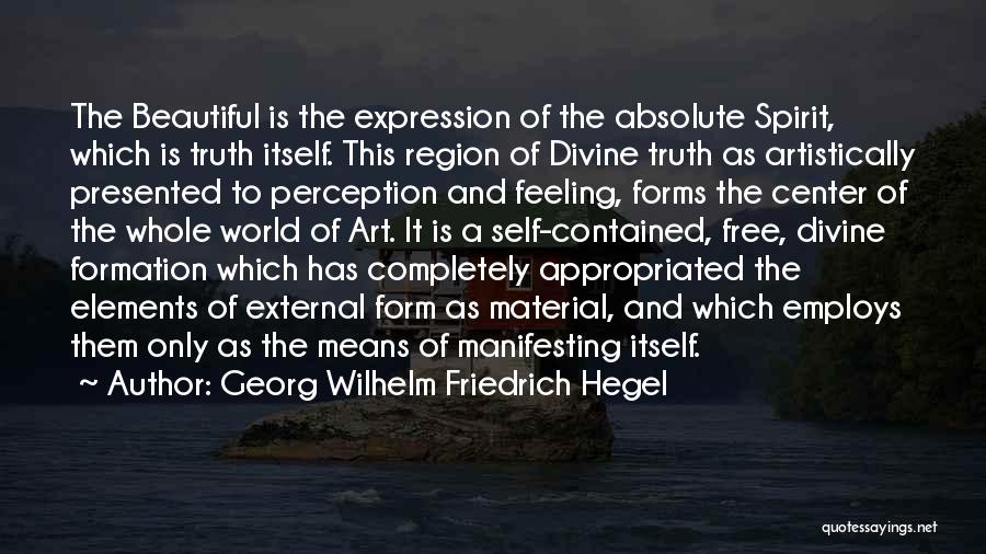 Art And Self Expression Quotes By Georg Wilhelm Friedrich Hegel