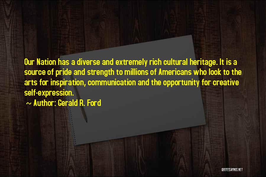 Art And Self Expression Quotes By Gerald R. Ford