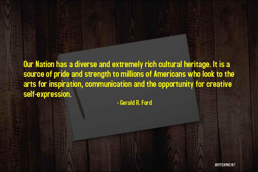 Art And Self Expression Quotes By Gerald R. Ford