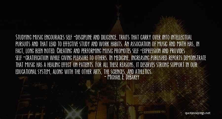 Art And Self Expression Quotes By Michael E. DeBakey Art And Self Expression Quotes By Michael E. DeBakey