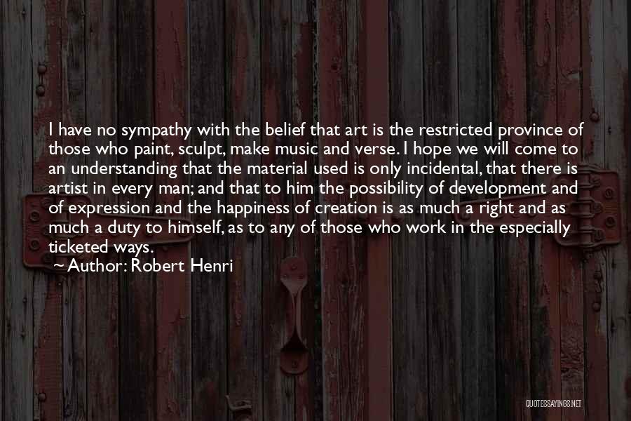 Art And Self Expression Quotes By Robert Henri
