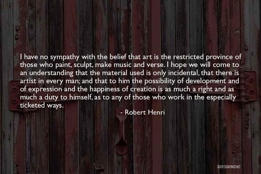 Art And Self Expression Quotes By Robert Henri Art And Self Expression Quotes By Robert Henri