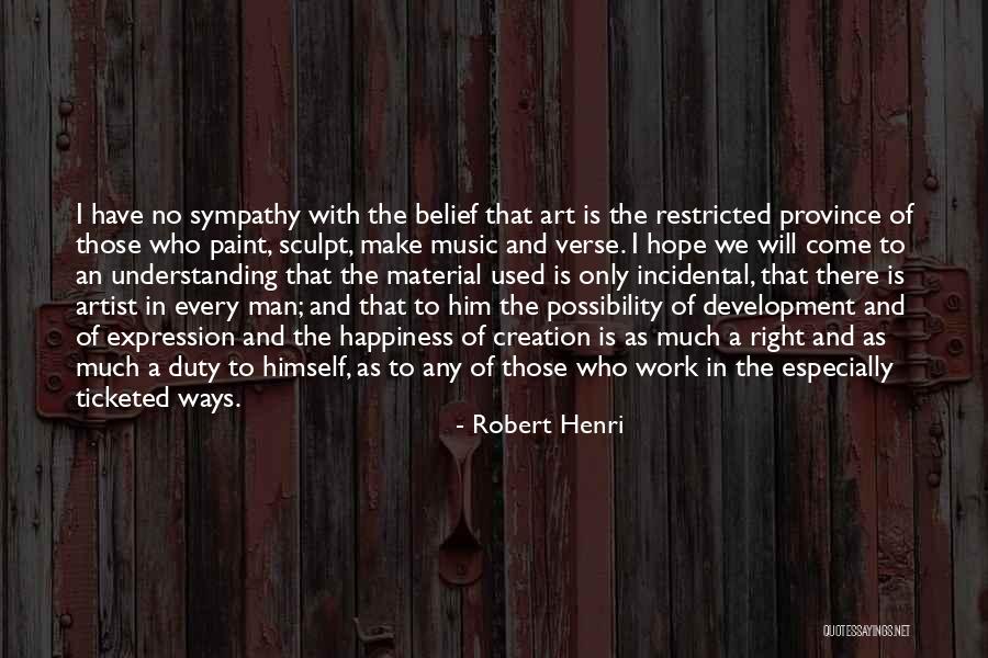 Art And Self Expression Quotes By Robert Henri