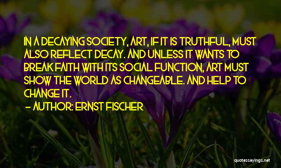 Art And Society Quotes By Ernst Fischer