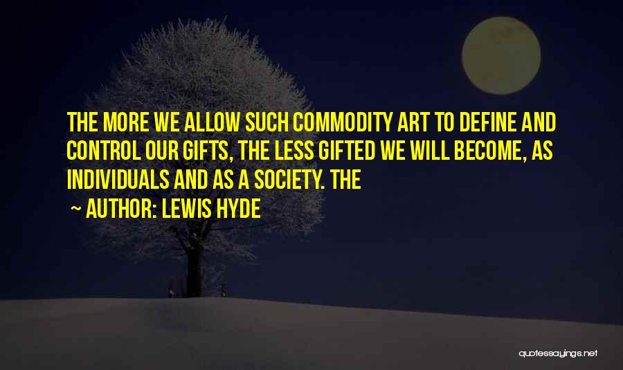 Art And Society Quotes By Lewis Hyde