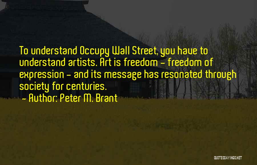 Art And Society Quotes By Peter M. Brant