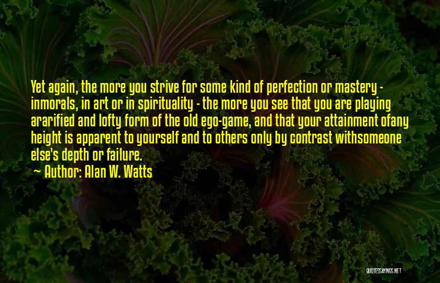 Art And Spirituality Quotes By Alan W. Watts