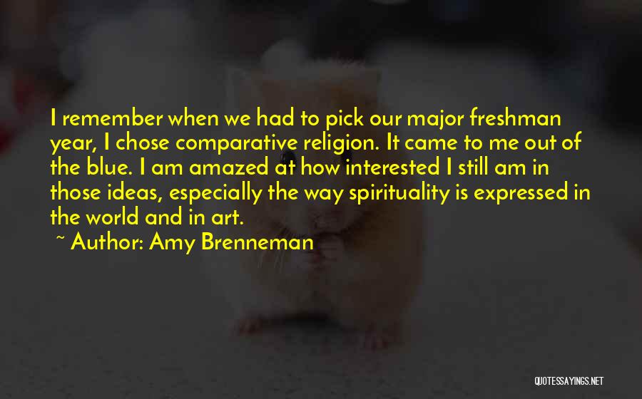 Art And Spirituality Quotes By Amy Brenneman