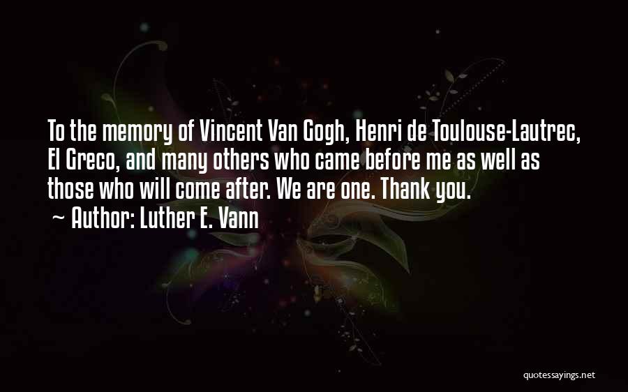 Art And Spirituality Quotes By Luther E. Vann
