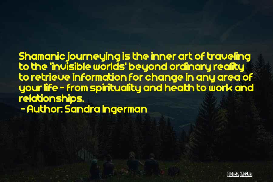 Art And Spirituality Quotes By Sandra Ingerman