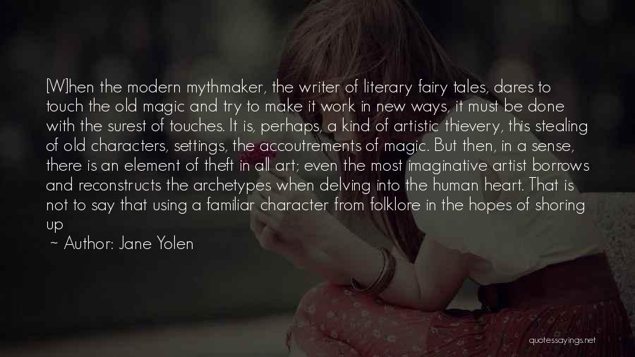 Art And Stealing Quotes By Jane Yolen