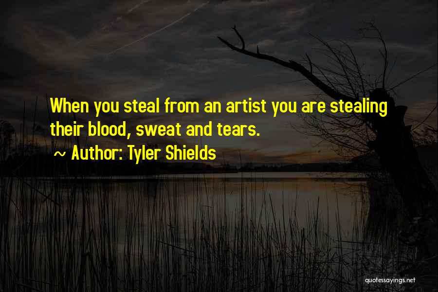 Art And Stealing Quotes By Tyler Shields