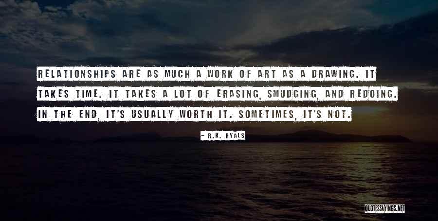 Art And Time Quotes By R.K. Ryals Art And Time Quotes By R.K. Ryals