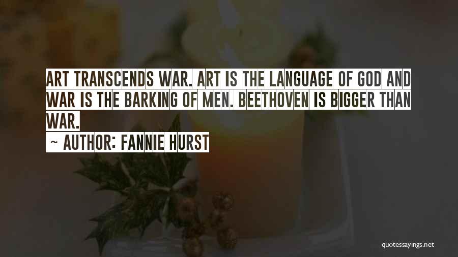 Art And War Quotes By Fannie Hurst