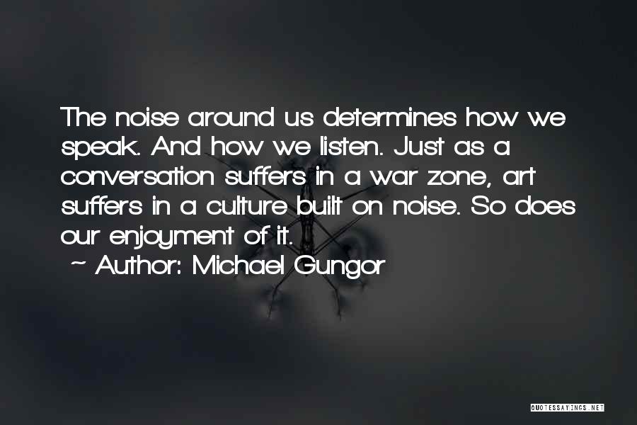 Art And War Quotes By Michael Gungor