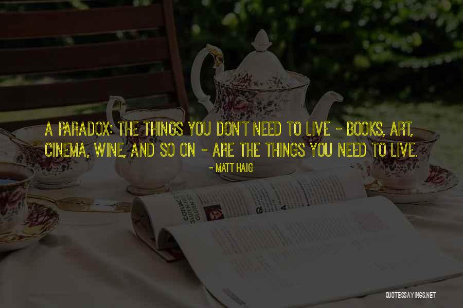 Art And Wine Quotes By Matt Haig Art And Wine Quotes By Matt Haig