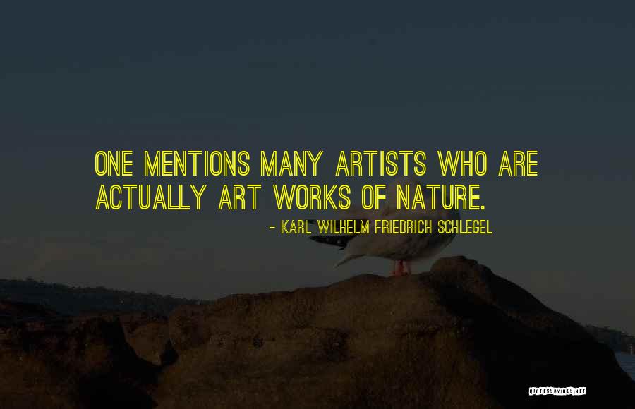 Art Artists Quotes By Karl Wilhelm Friedrich Schlegel Art Artists Quotes By Karl Wilhelm Friedrich Schlegel