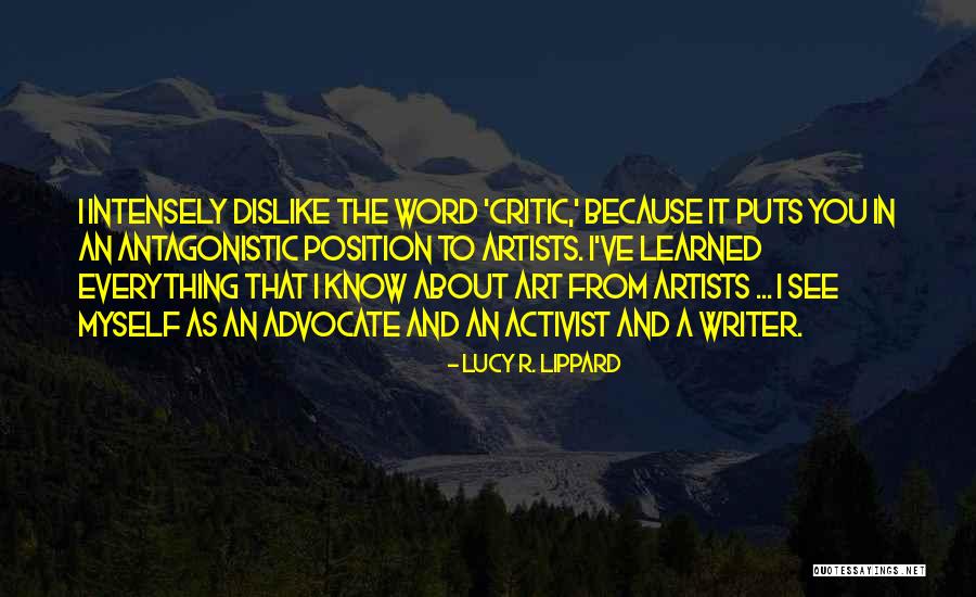 Art Artists Quotes By Lucy R. Lippard Art Artists Quotes By Lucy R. Lippard