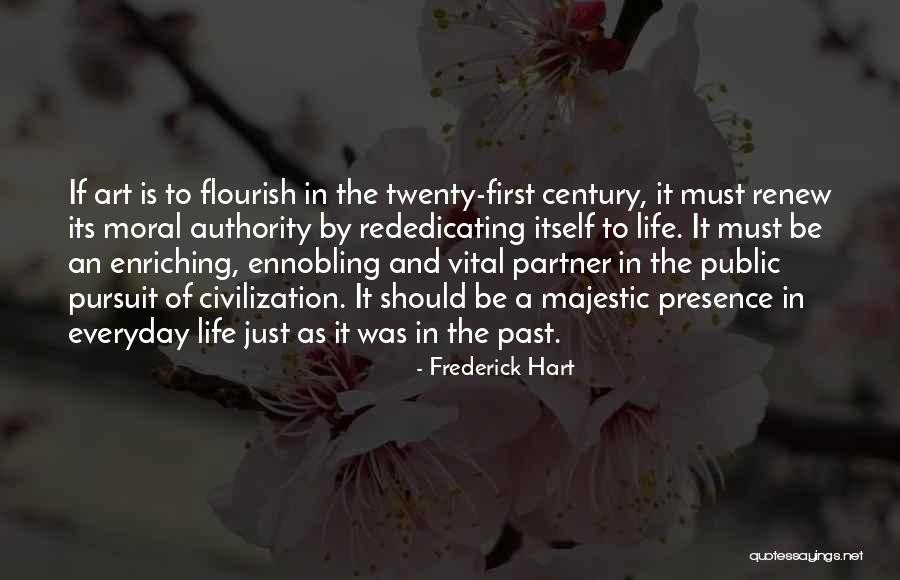 Art As Life Quotes By Frederick Hart Art As Life Quotes By Frederick Hart
