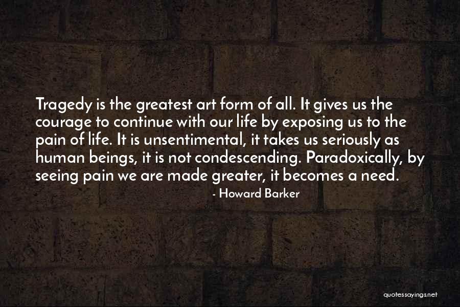 Art As Life Quotes By Howard Barker Art As Life Quotes By Howard Barker