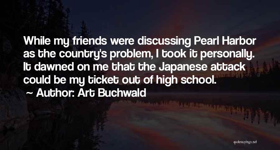 Art Attack Quotes By Art Buchwald