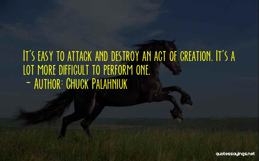 Art Attack Quotes By Chuck Palahniuk