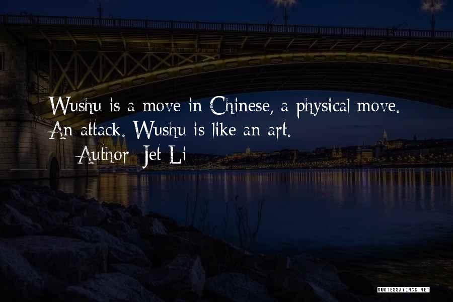 Art Attack Quotes By Jet Li