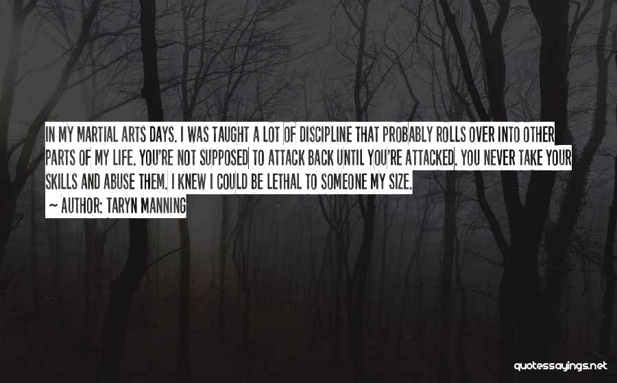Art Attack Quotes By Taryn Manning