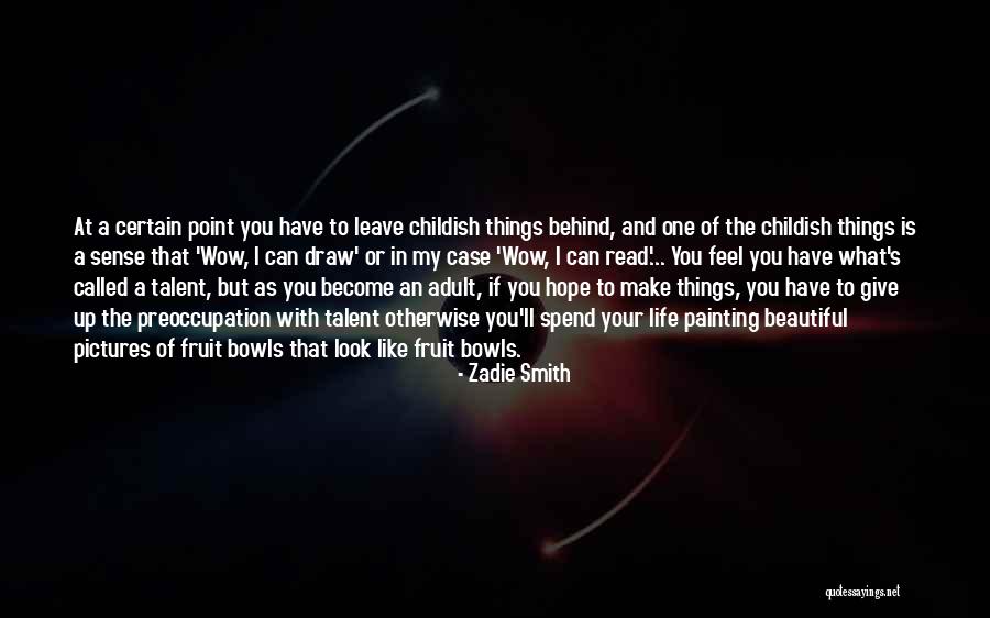Art Beautiful Quotes By Zadie Smith Art Beautiful Quotes By Zadie Smith