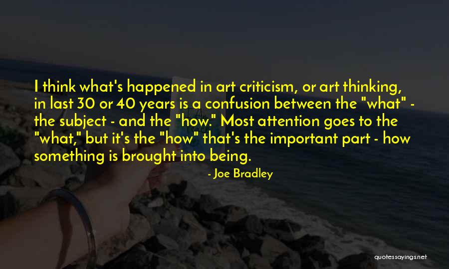 Art Being Important Quotes By Joe Bradley Art Being Important Quotes By Joe Bradley