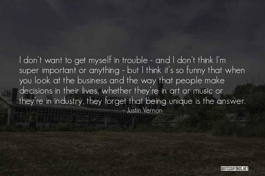 Art Being Important Quotes By Justin Vernon Art Being Important Quotes By Justin Vernon