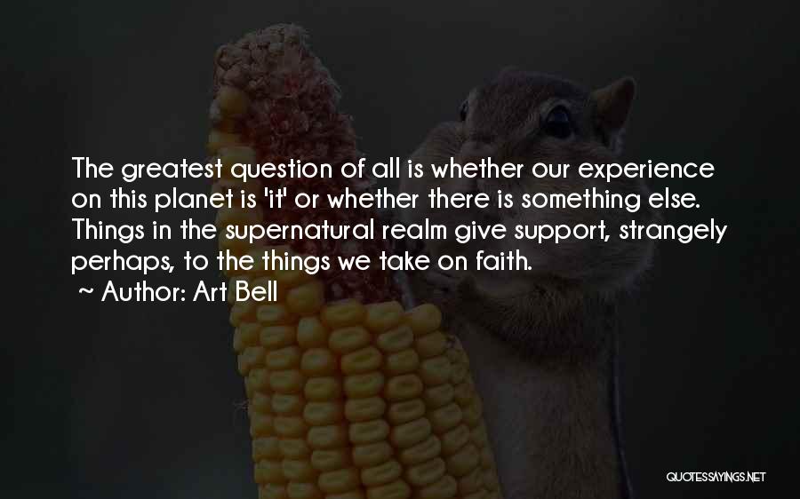 Art Bell Quotes 801857