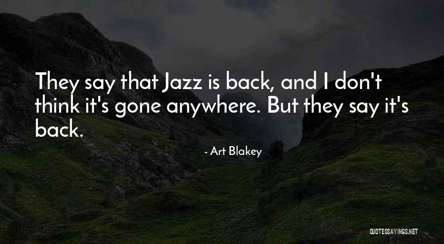 Art Blakey Quotes 1009609