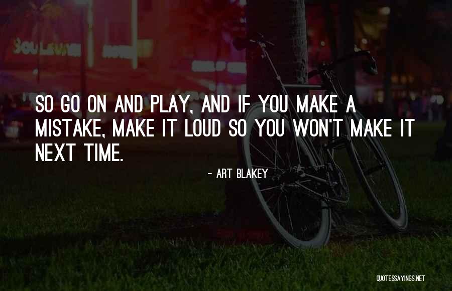 Art Blakey Quotes 334601