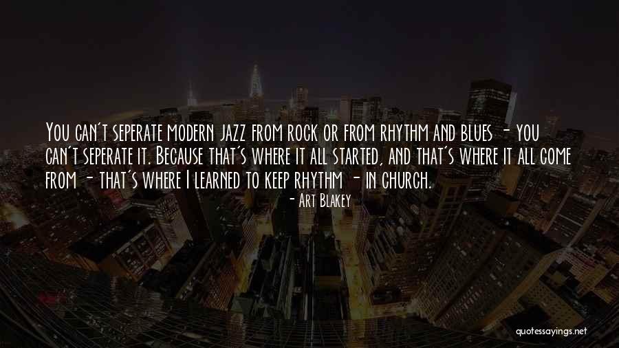 Art Blakey Quotes 493905 Art Blakey Quotes 493905