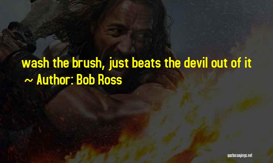 Art Brush Quotes By Bob Ross