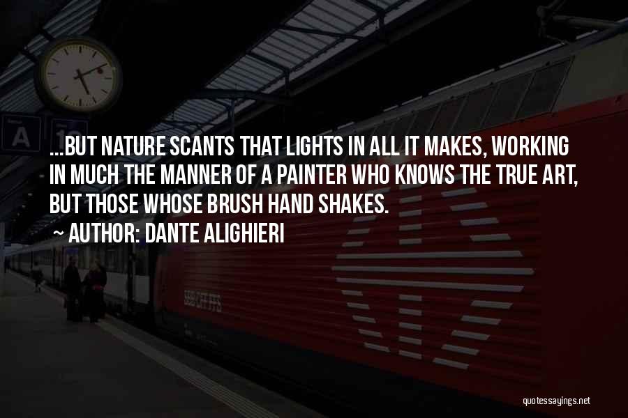 Art Brush Quotes By Dante Alighieri