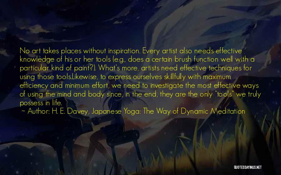 Art Brush Quotes By H. E. Davey, Japanese Yoga: The Way Of Dynamic Meditation