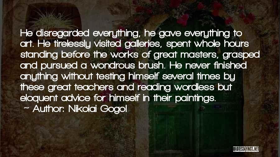 Art Brush Quotes By Nikolai Gogol