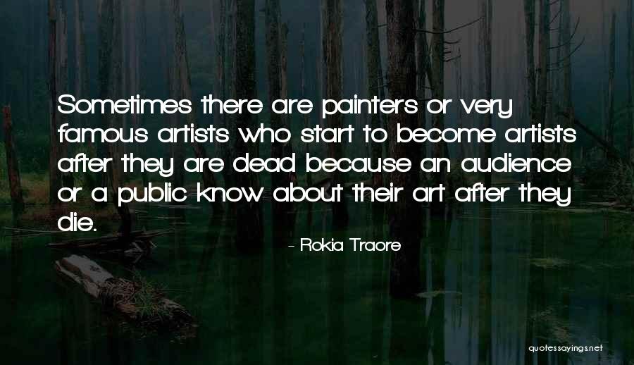 Art By Famous Artists Quotes By Rokia Traore Art By Famous Artists Quotes By Rokia Traore