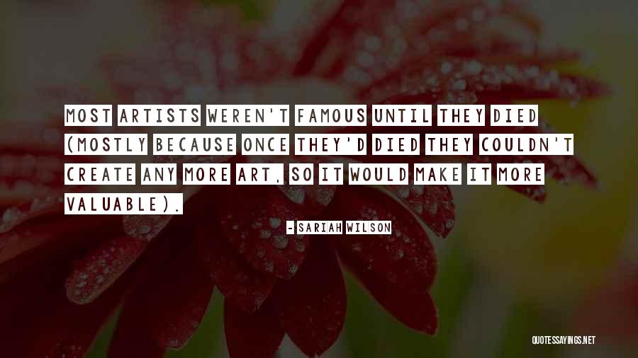 Art By Famous Artists Quotes By Sariah Wilson Art By Famous Artists Quotes By Sariah Wilson