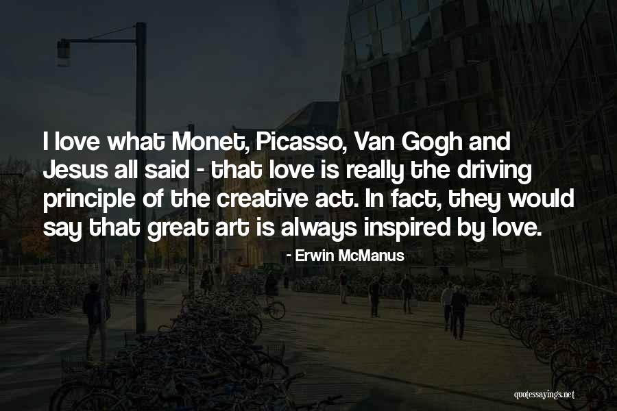 Art By Picasso Quotes By Erwin McManus Art By Picasso Quotes By Erwin McManus