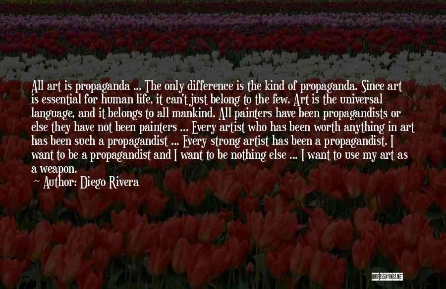 Art Can Be Anything Quotes By Diego Rivera