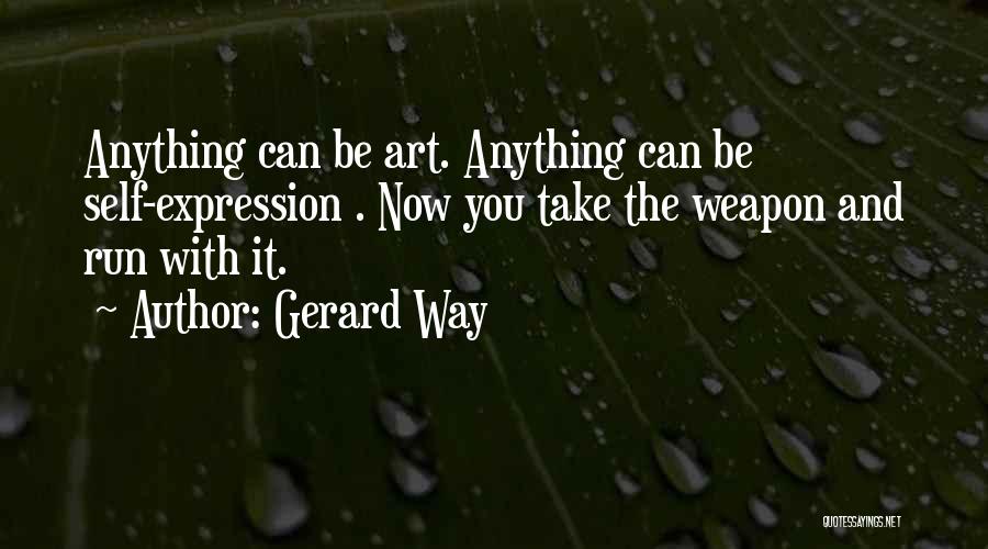 Art Can Be Anything Quotes By Gerard Way