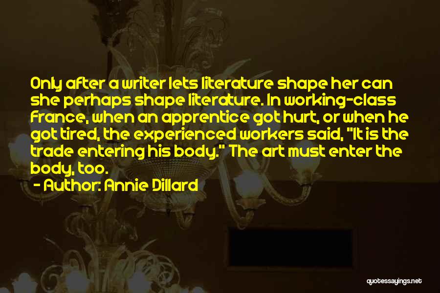 Art Class Quotes By Annie Dillard