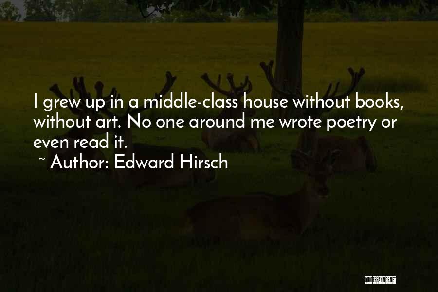 Art Class Quotes By Edward Hirsch