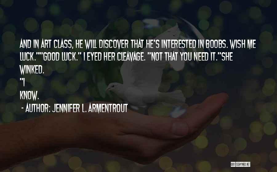 Art Class Quotes By Jennifer L. Armentrout