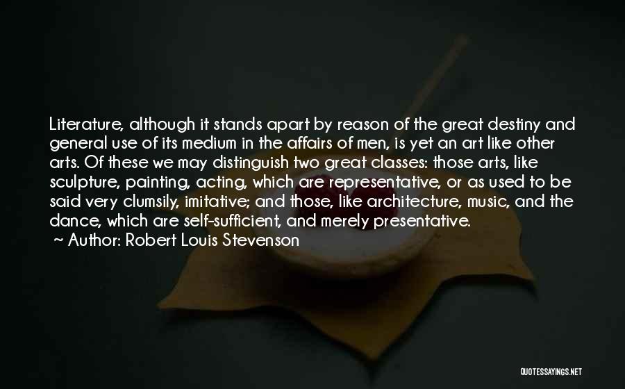 Art Classes Quotes By Robert Louis Stevenson