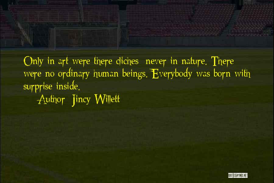 Art Cliches Quotes By Jincy Willett